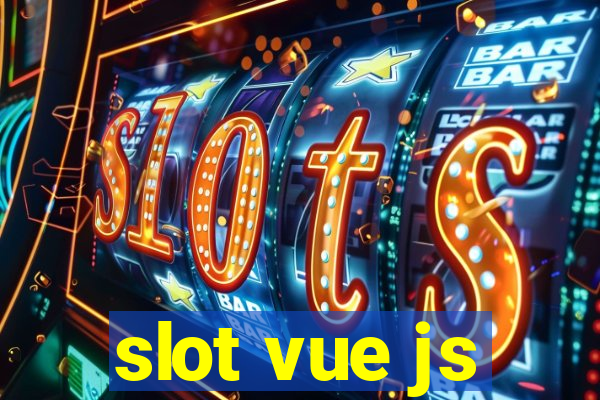 slot vue js