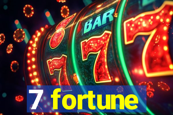 7 fortune