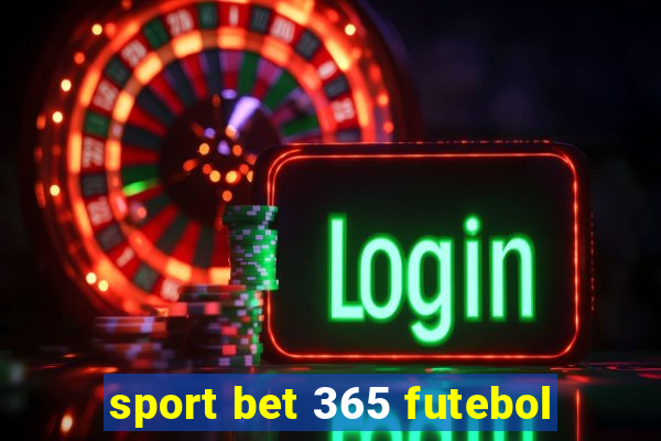 sport bet 365 futebol