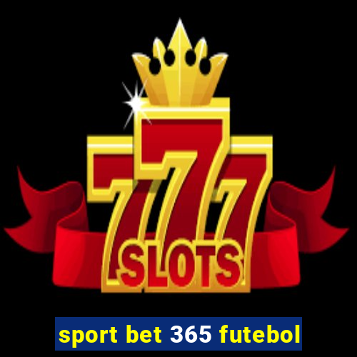 sport bet 365 futebol