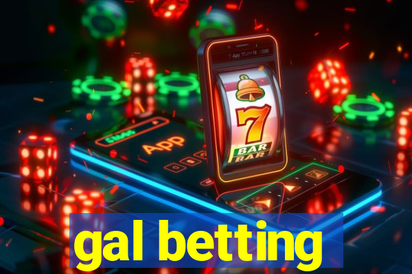 gal betting