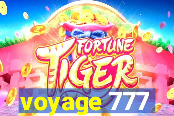 voyage 777