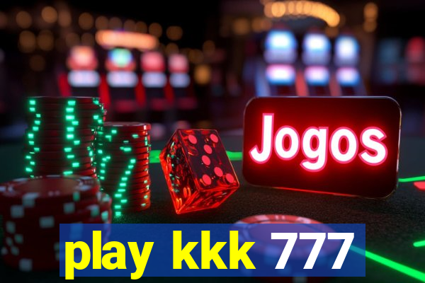 play kkk 777