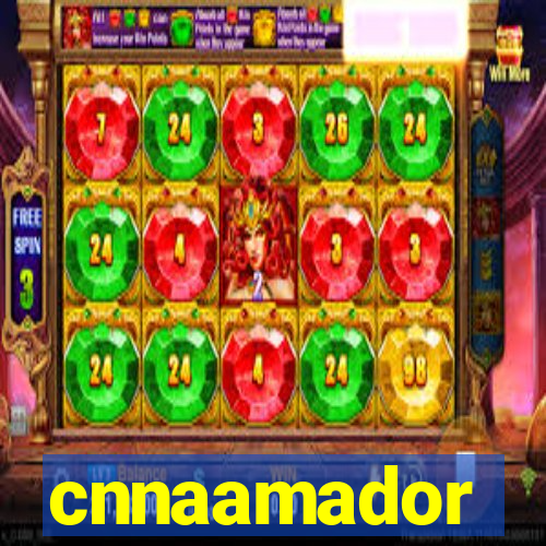 cnnaamador