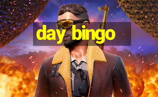 day bingo