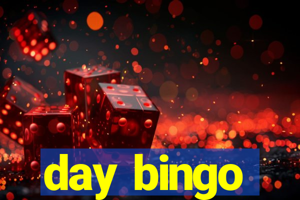 day bingo