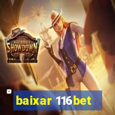 baixar 116bet