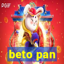 beto pan