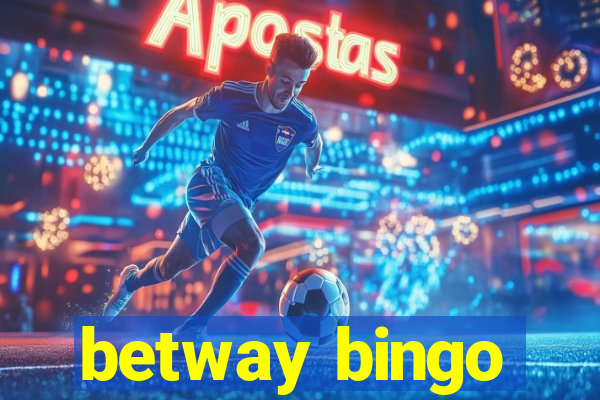 betway bingo