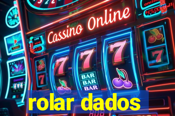 rolar dados