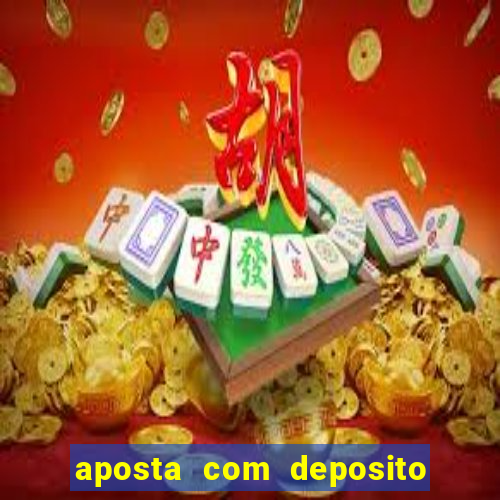 aposta com deposito de 1 real