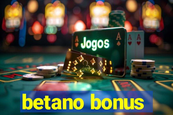 betano bonus