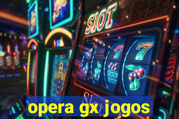 opera gx jogos