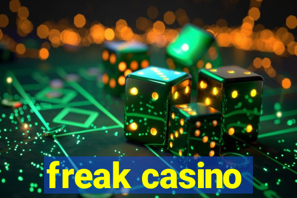 freak casino