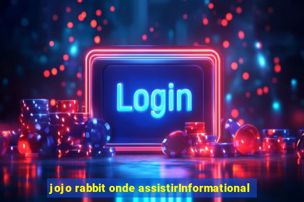 jojo rabbit onde assistirInformational