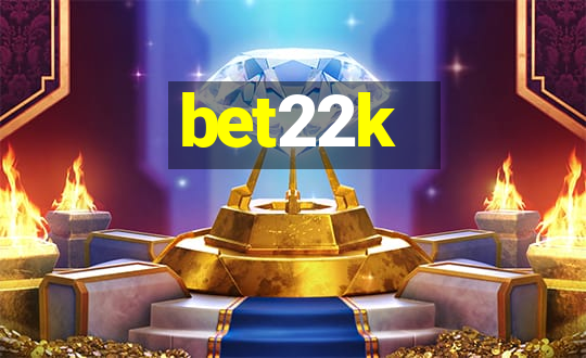 bet22k