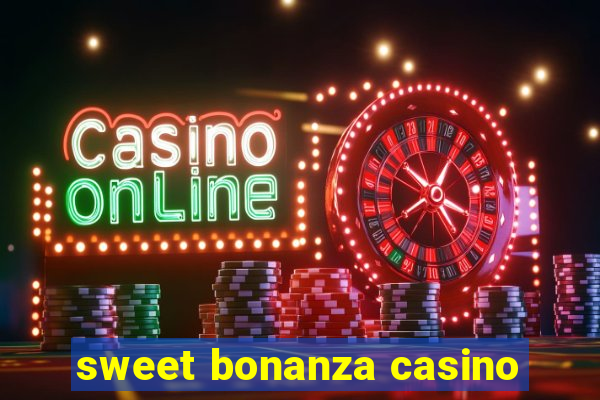 sweet bonanza casino