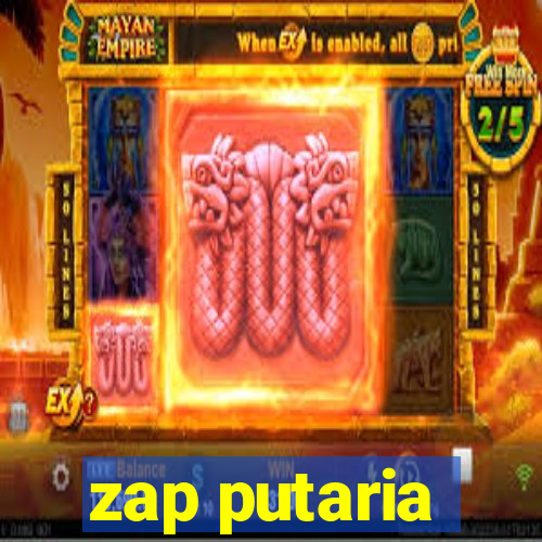 zap putaria