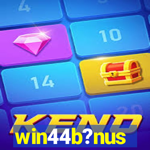 win44b?nus