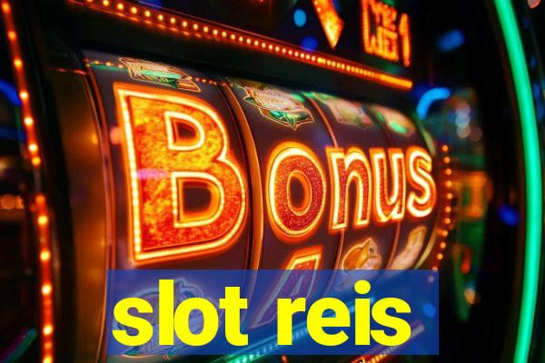 slot reis