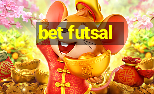 bet futsal