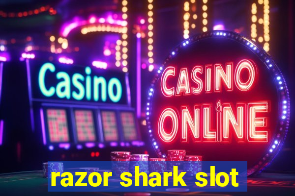 razor shark slot