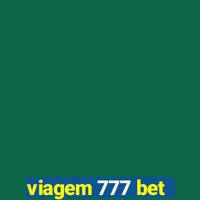 viagem 777 bet