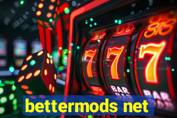 bettermods net