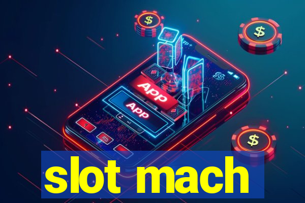 slot mach