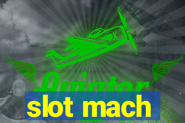 slot mach