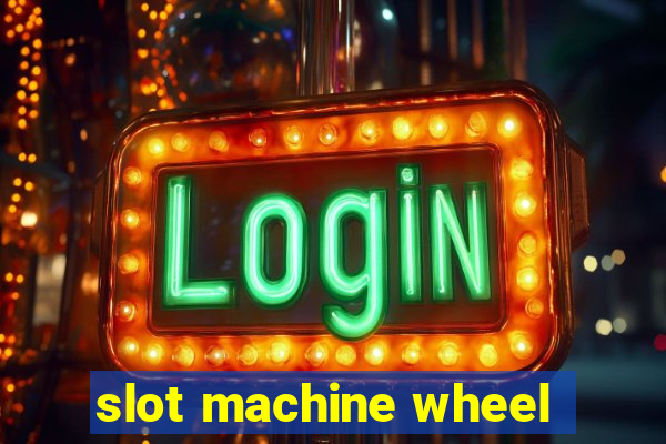 slot machine wheel