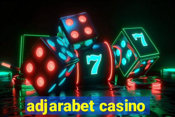 adjarabet casino