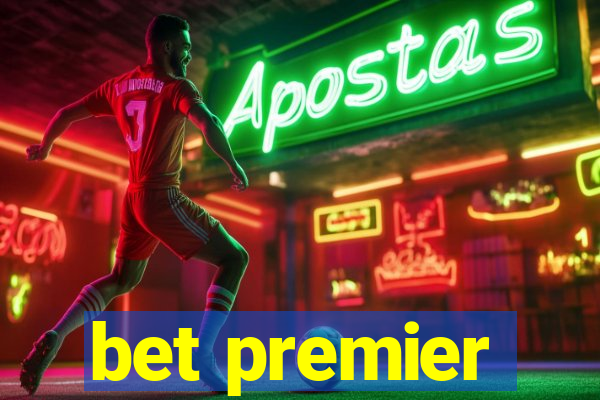 bet premier