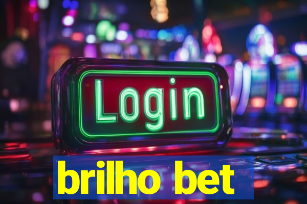 brilho bet