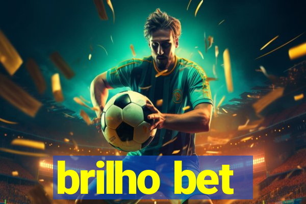 brilho bet