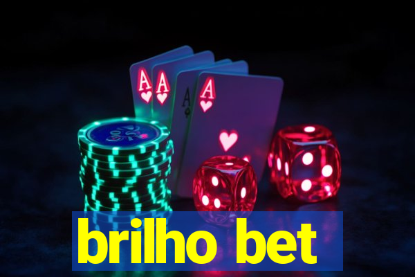 brilho bet