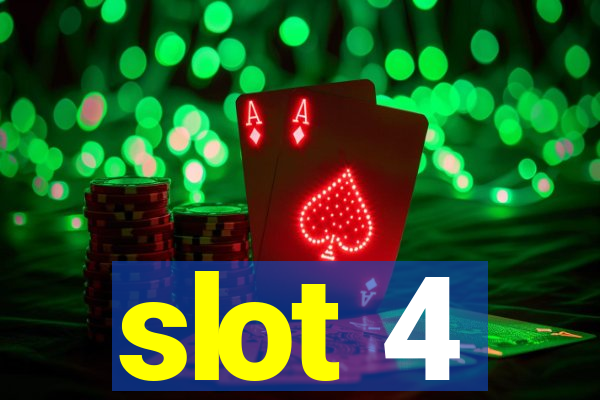 slot 4