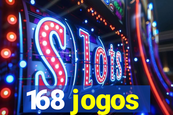 168 jogos