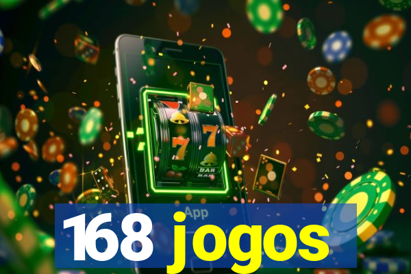 168 jogos