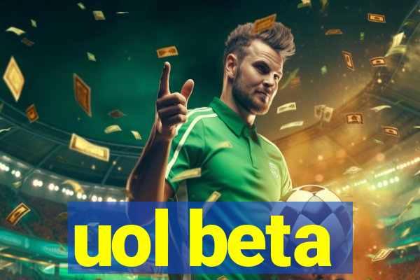 uol beta