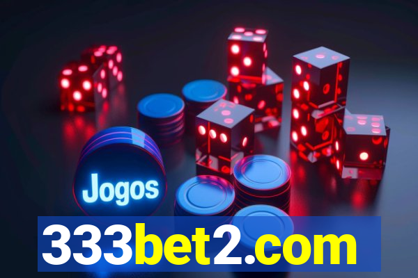 333bet2.com