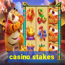 casino stakes