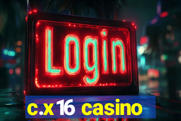 c.x16 casino