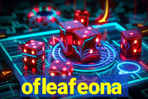 ofleafeona