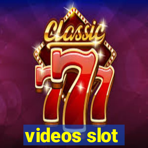 videos slot