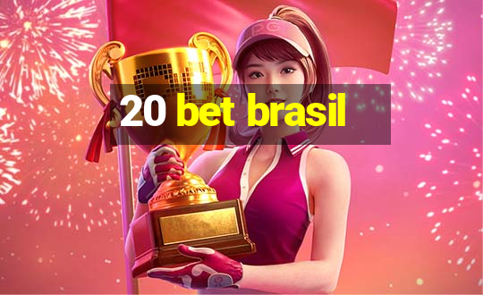 20 bet brasil