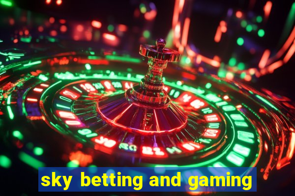 sky betting and gaming