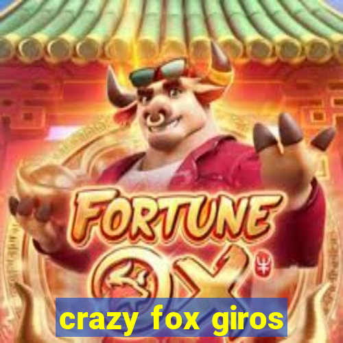 crazy fox giros