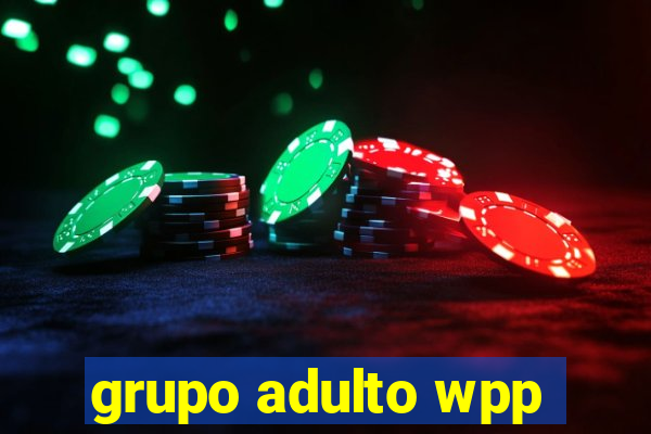 grupo adulto wpp