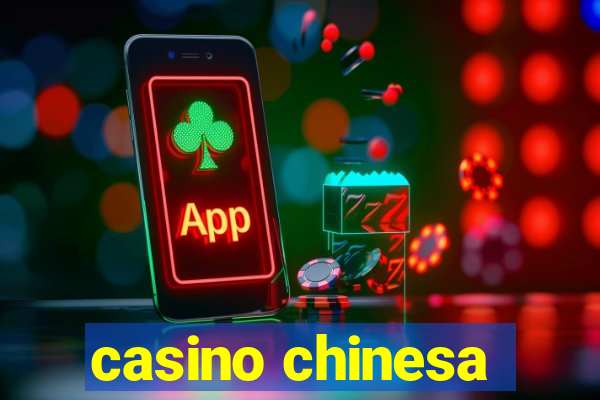 casino chinesa